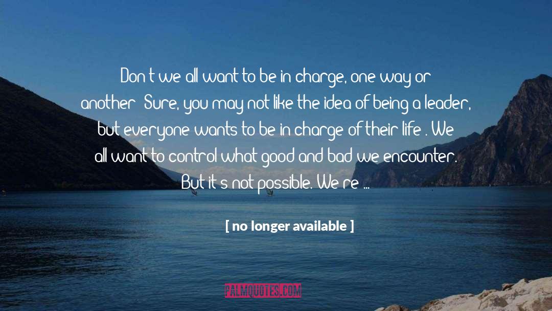 In Charge quotes by No Longer Available