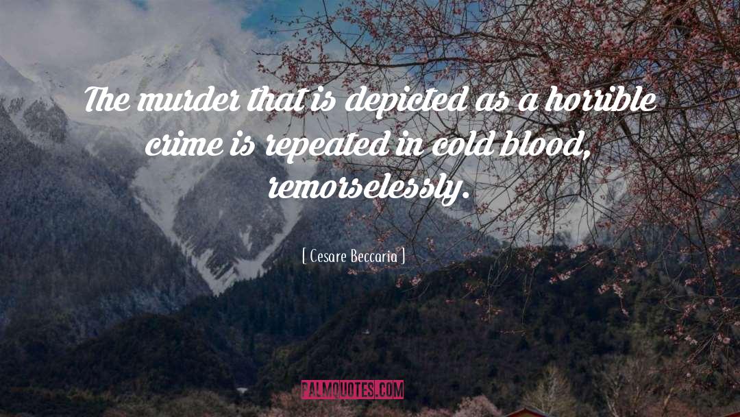 In Cold Blood quotes by Cesare Beccaria