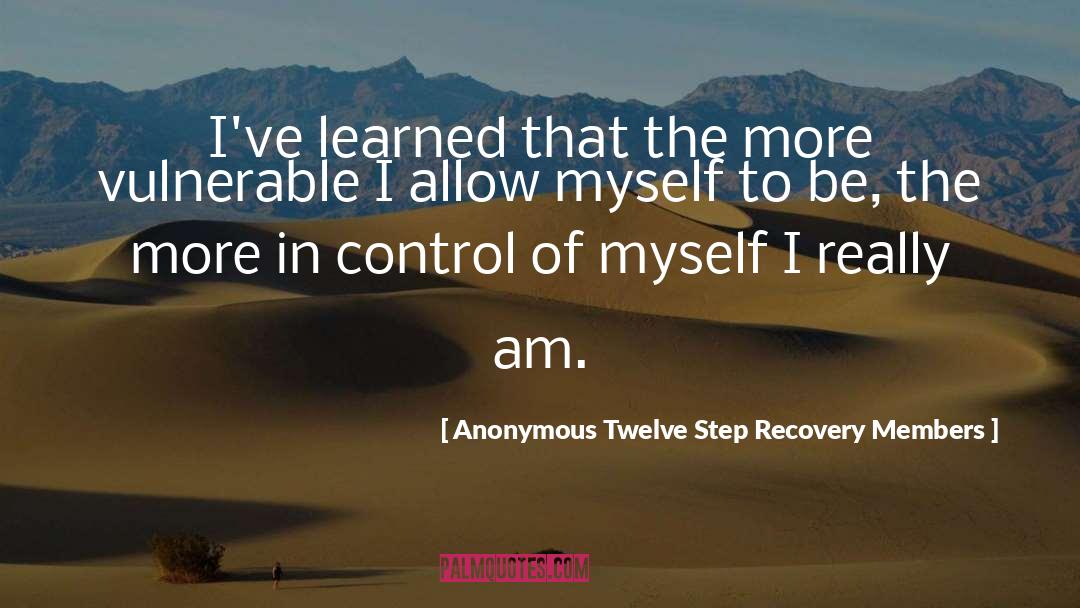 In Control quotes by Anonymous Twelve Step Recovery Members