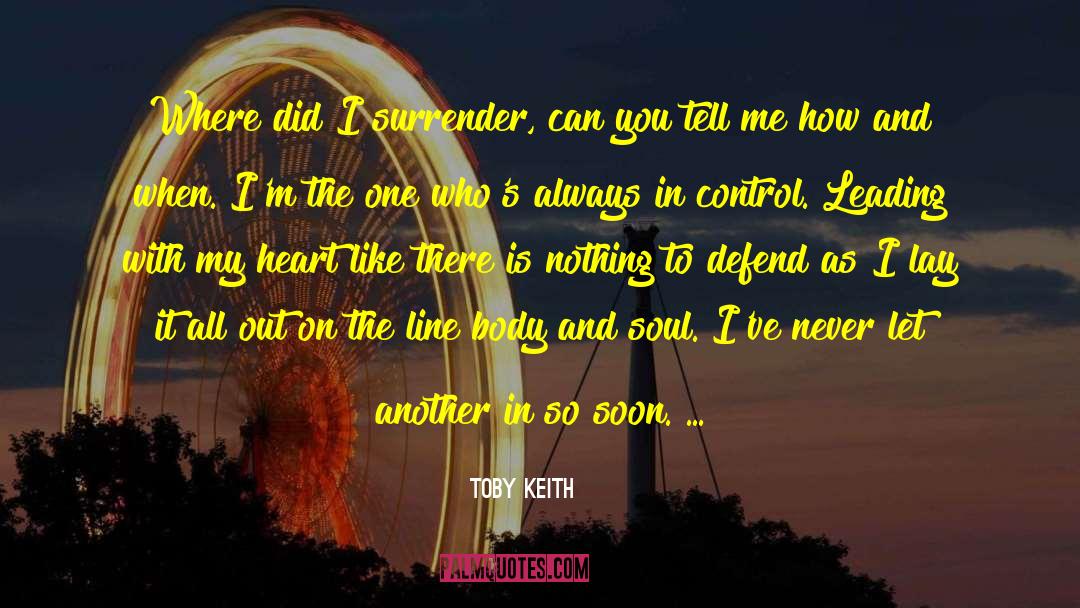 In Control quotes by Toby Keith