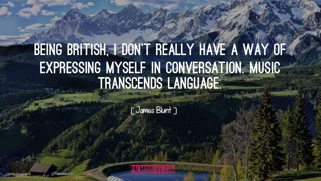 In Conversation quotes by James Blunt