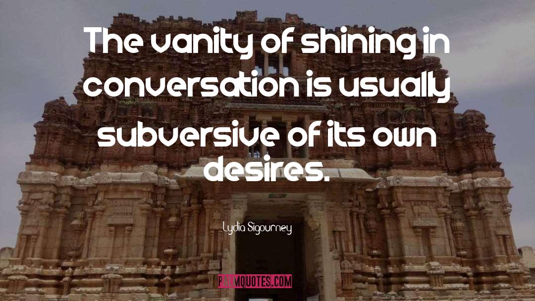 In Conversation quotes by Lydia Sigourney