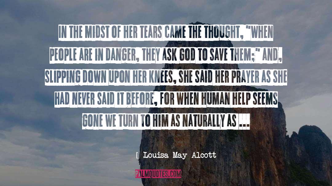 In Danger quotes by Louisa May Alcott