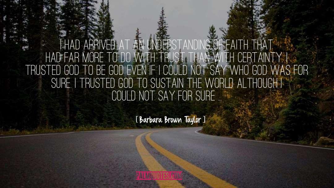 In Death quotes by Barbara Brown Taylor