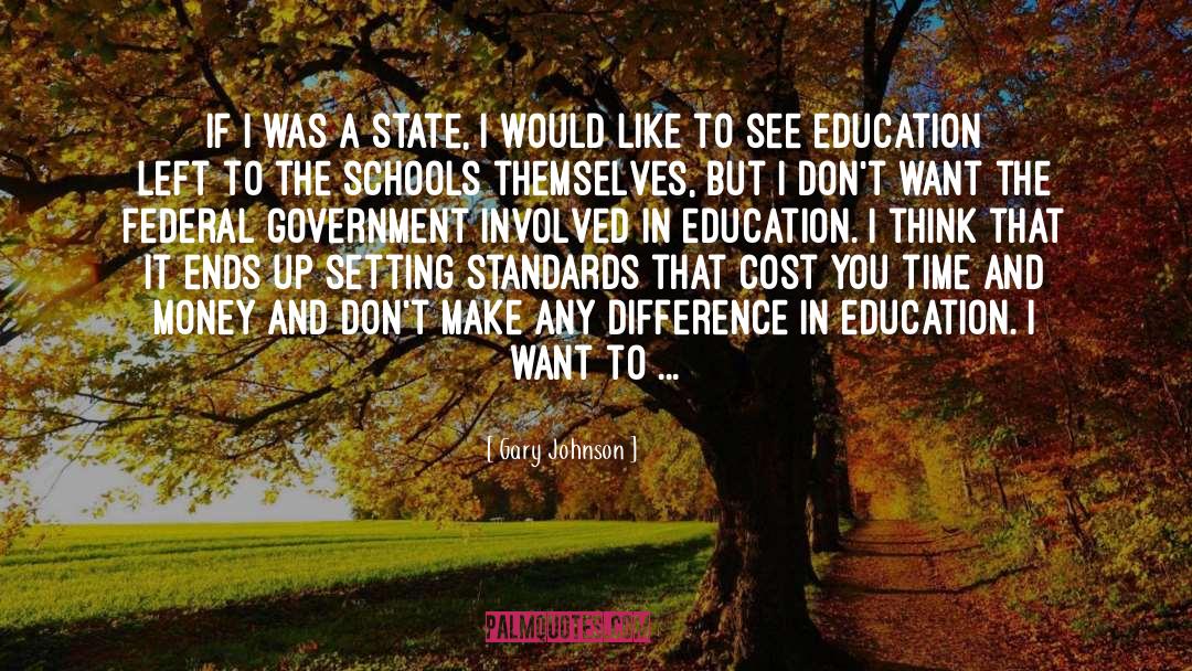 In Education quotes by Gary Johnson