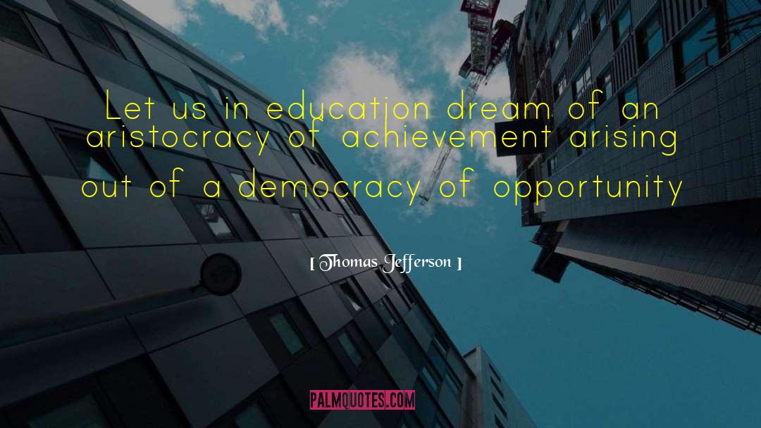 In Education quotes by Thomas Jefferson