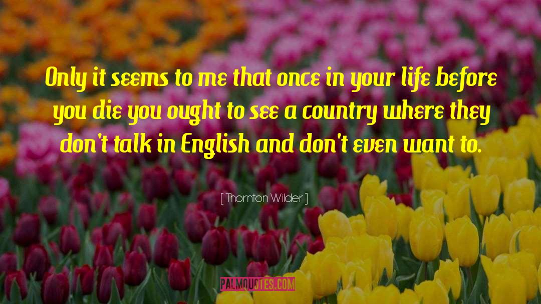 In English quotes by Thornton Wilder