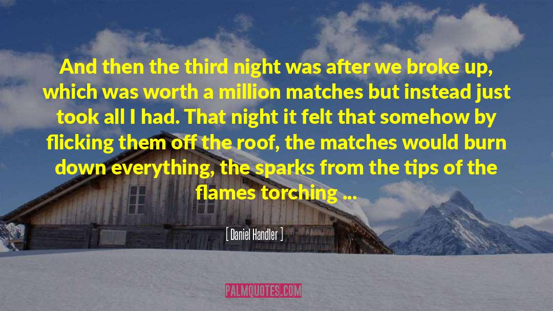 In Flames Come quotes by Daniel Handler