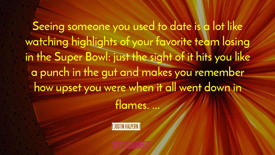 In Flames quotes by Justin Halpern