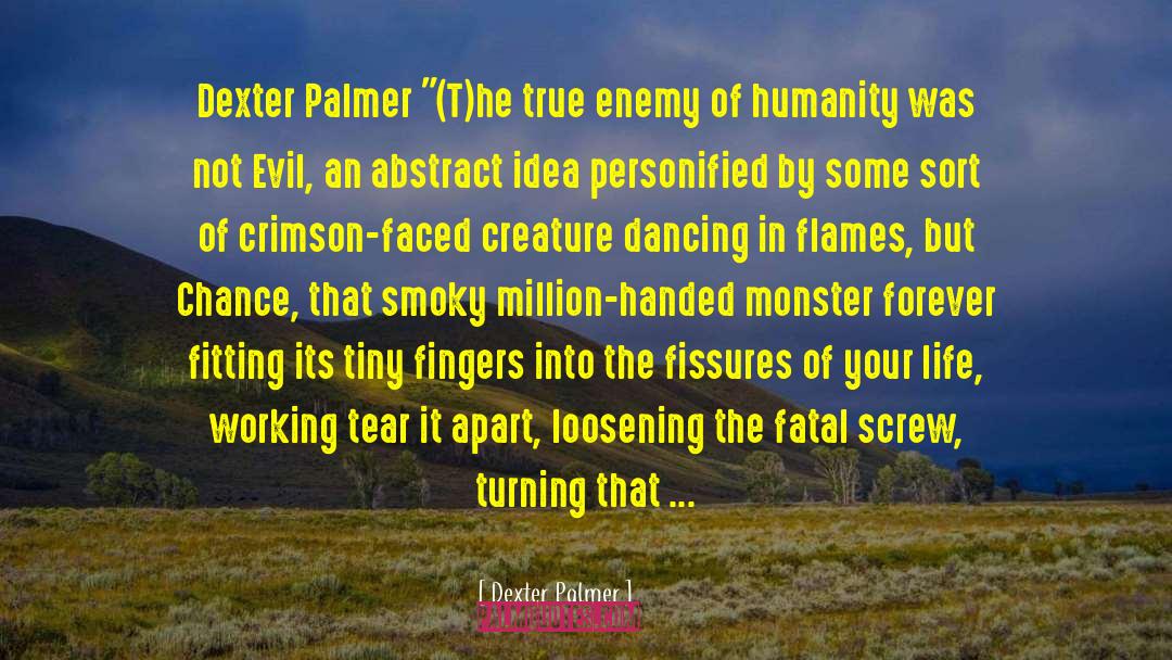 In Flames quotes by Dexter Palmer