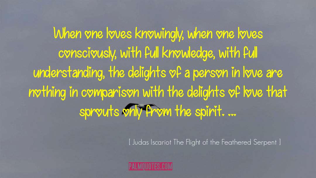 In Flight Magazines quotes by Judas Iscariot The Flight Of The Feathered Serpent