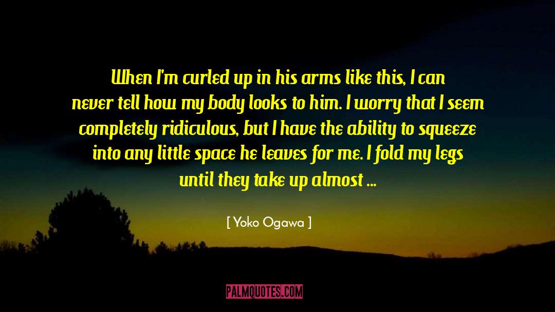 In His Arms quotes by Yoko Ogawa