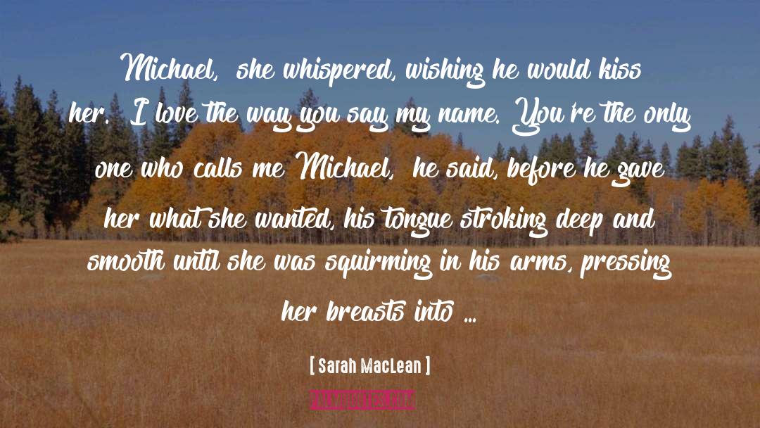 In His Arms quotes by Sarah MacLean