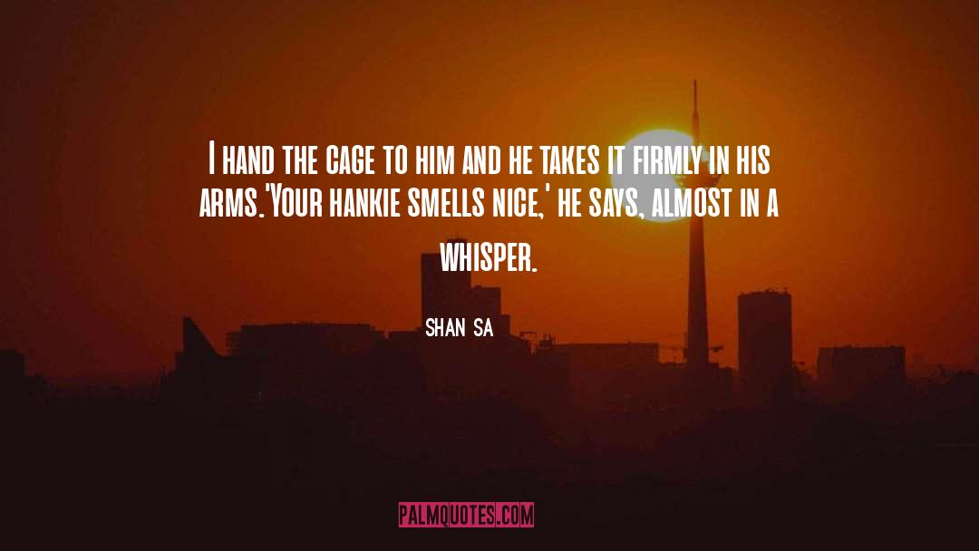 In His Arms quotes by Shan Sa