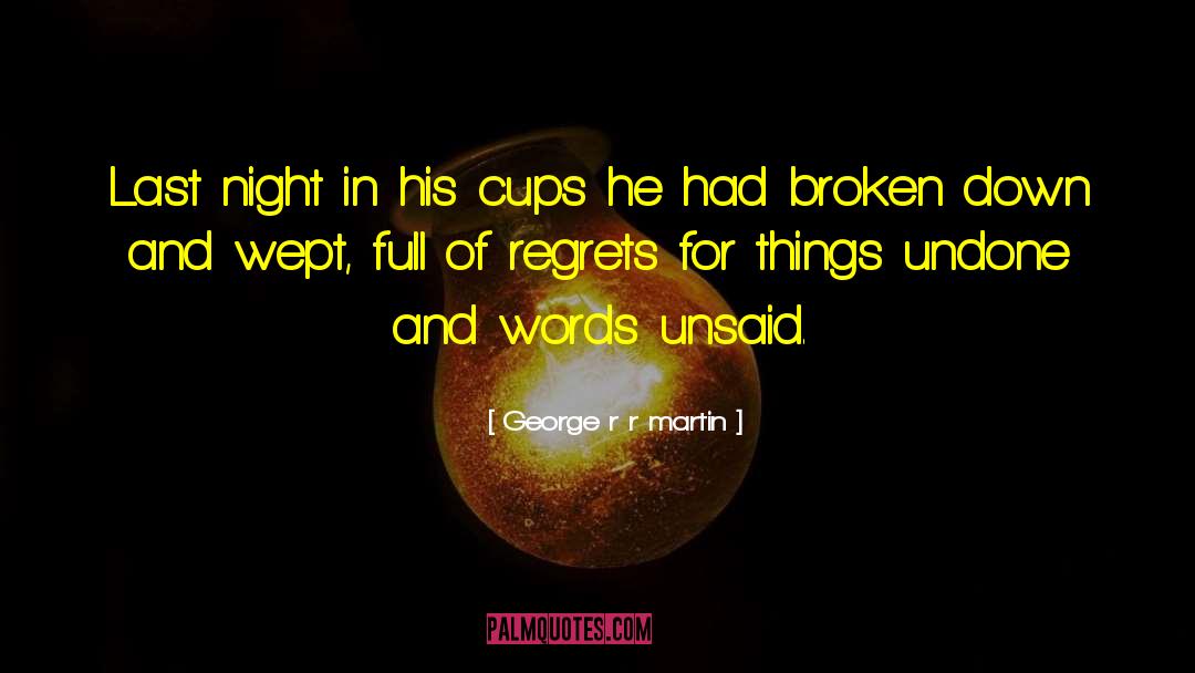 In His Cups quotes by George R R Martin