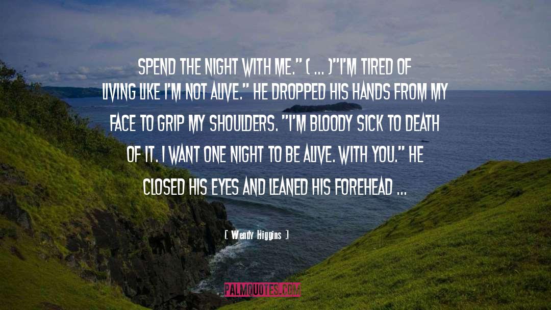 In His Grip quotes by Wendy Higgins