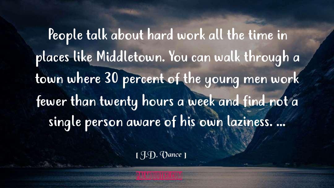 In His Own World quotes by J.D. Vance