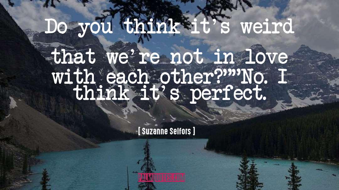 In Love Experience quotes by Suzanne Selfors