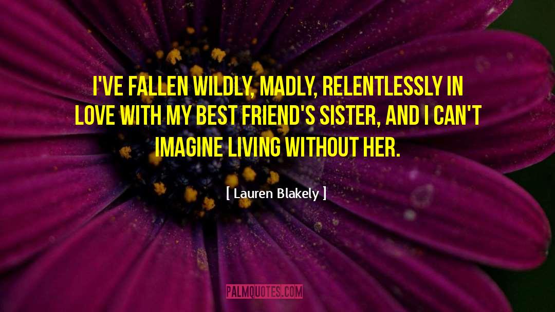 In Love With Best Guy Friend quotes by Lauren Blakely