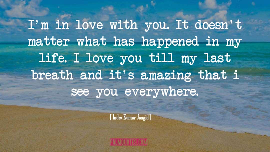 In Love With You quotes by Indra Kumar Jangid