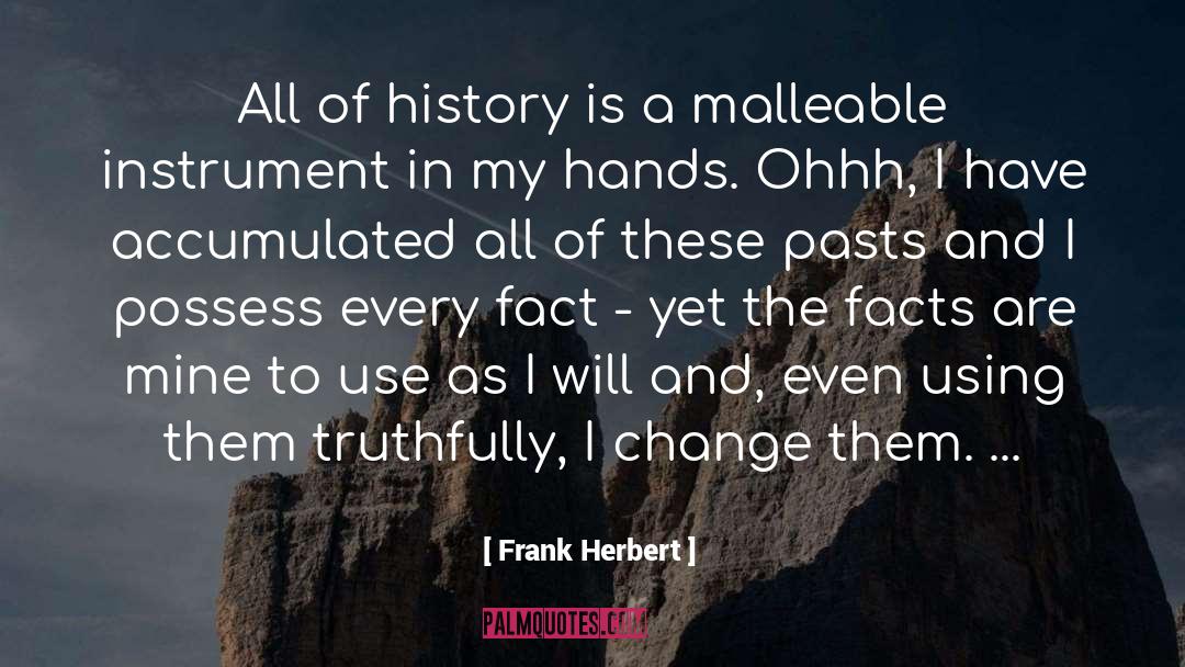In My Hands quotes by Frank Herbert
