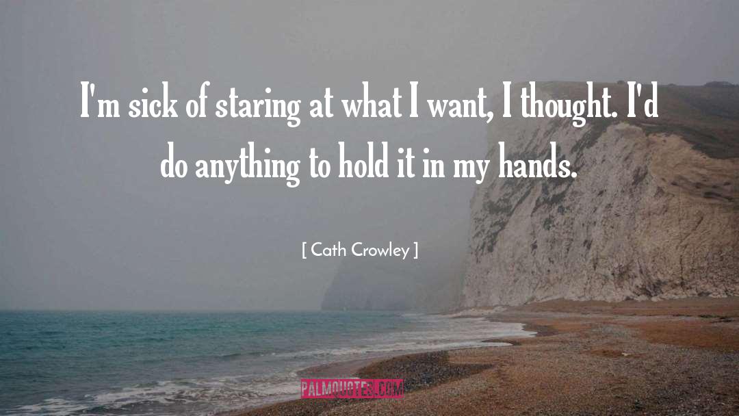In My Hands quotes by Cath Crowley