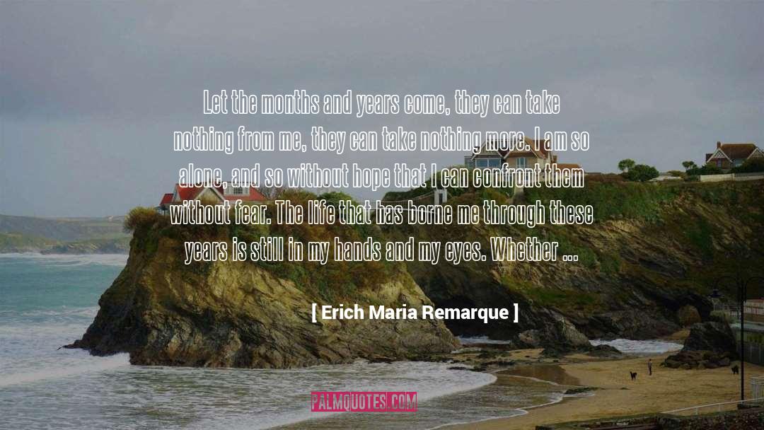 In My Hands quotes by Erich Maria Remarque