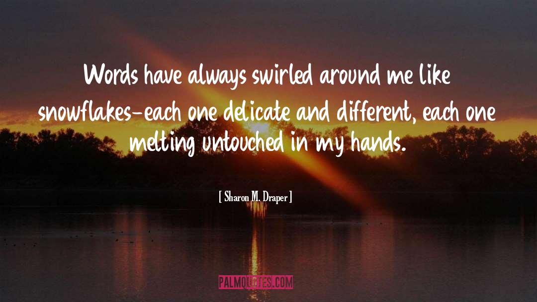In My Hands quotes by Sharon M. Draper