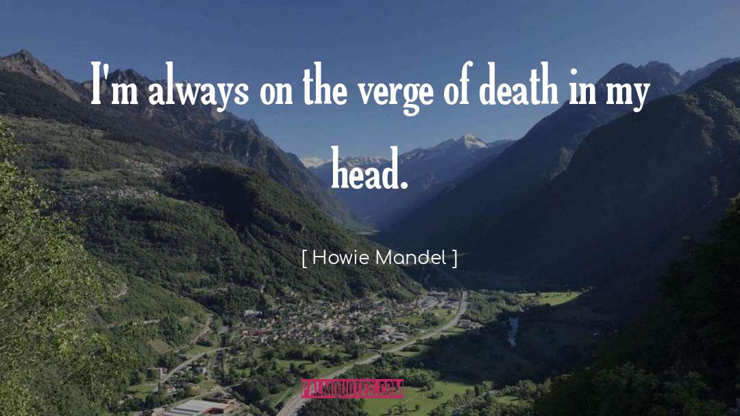 In My Head quotes by Howie Mandel