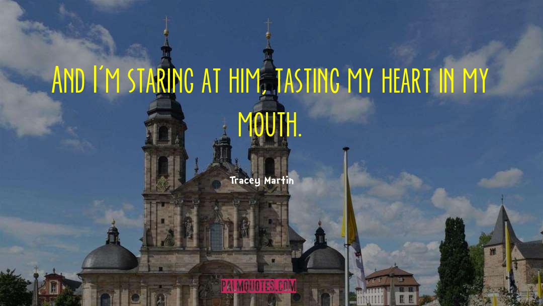 In My Mouth quotes by Tracey Martin