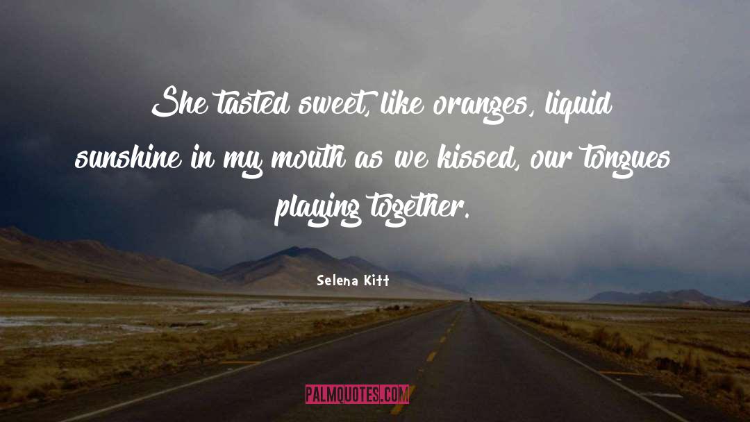 In My Mouth quotes by Selena Kitt