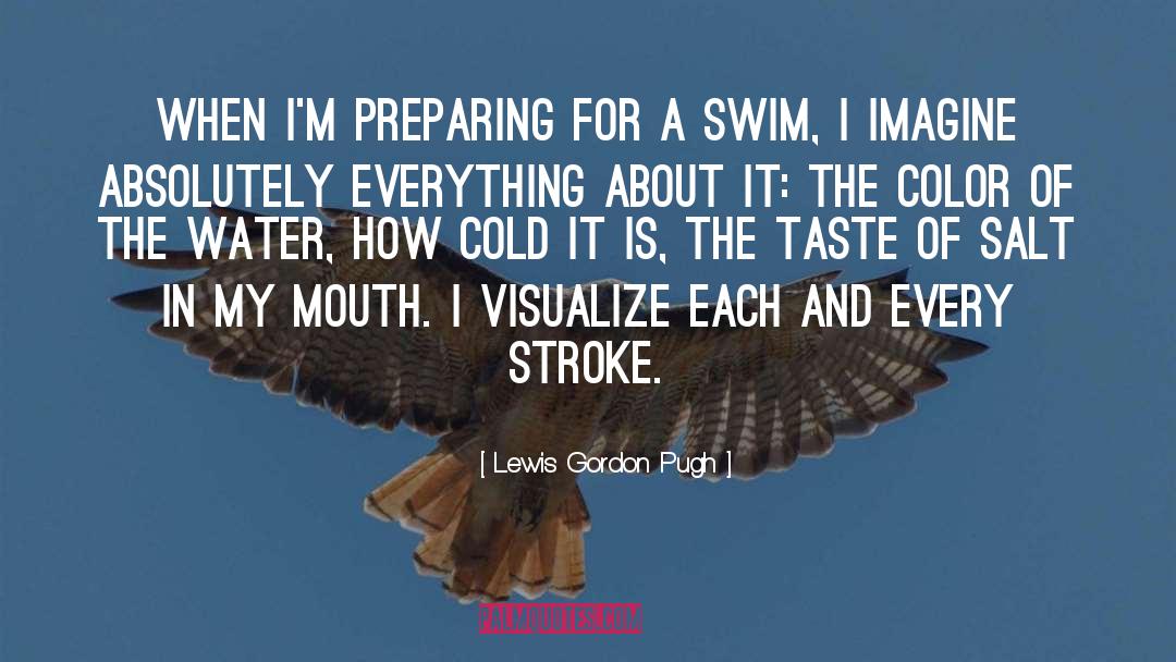 In My Mouth quotes by Lewis Gordon Pugh