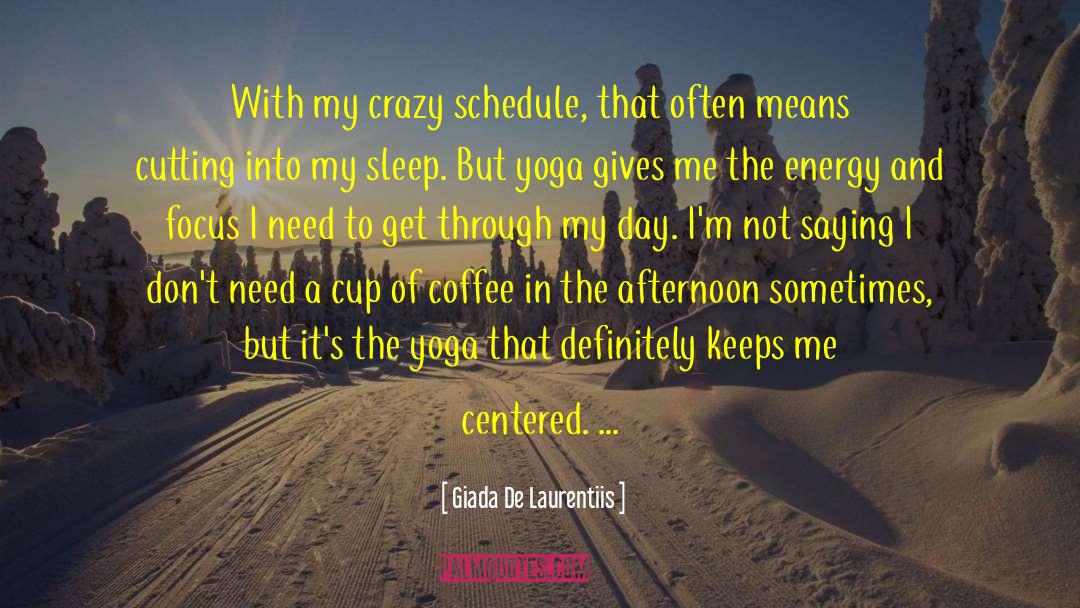 In Need Of Coffee quotes by Giada De Laurentiis