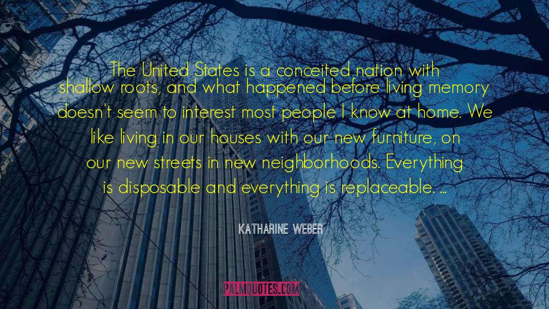 In On Histories And Stories quotes by Katharine Weber