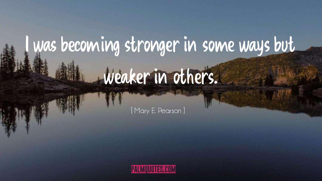 In Others quotes by Mary E. Pearson