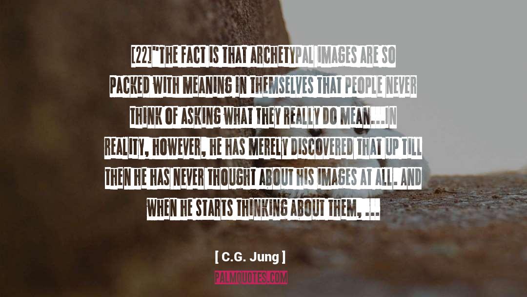 In Point Of Fact quotes by C.G. Jung