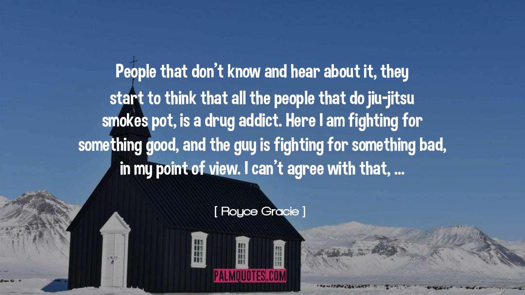 In Point Of Fact quotes by Royce Gracie