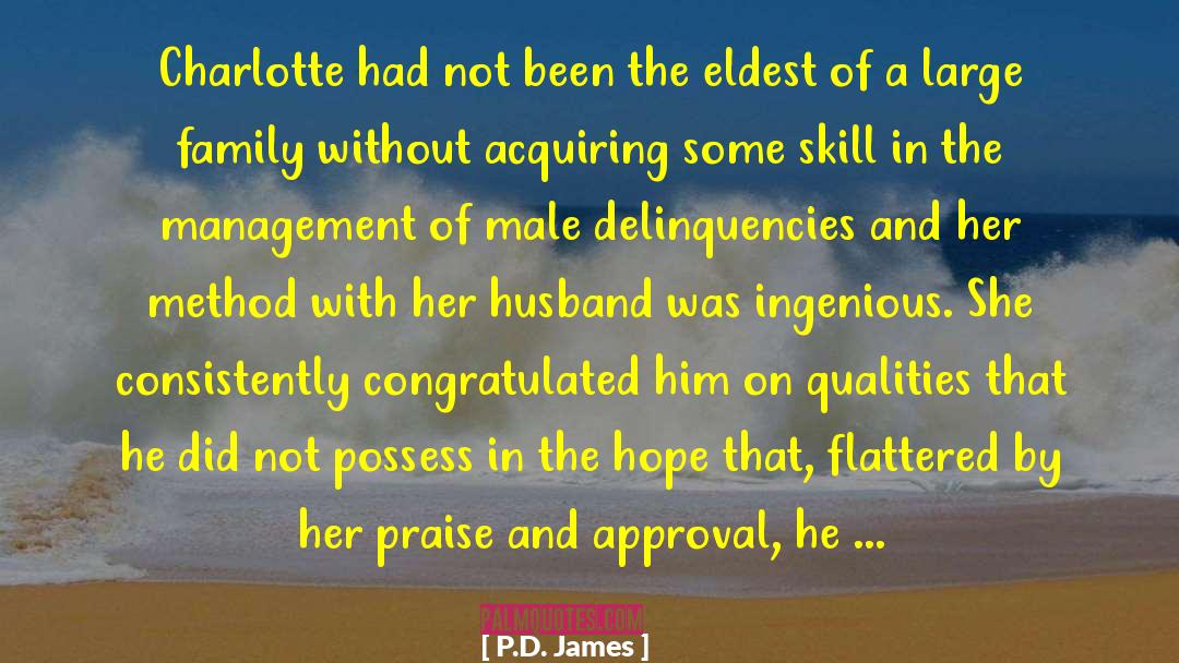 In Praise Of Mortality quotes by P.D. James