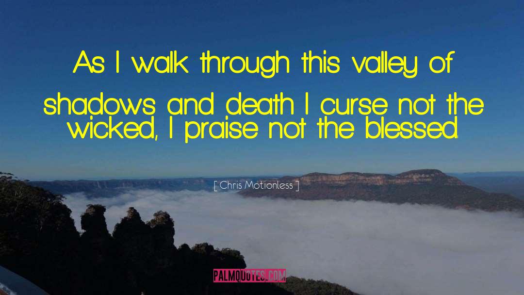 In Praise Of Shadows quotes by Chris Motionless