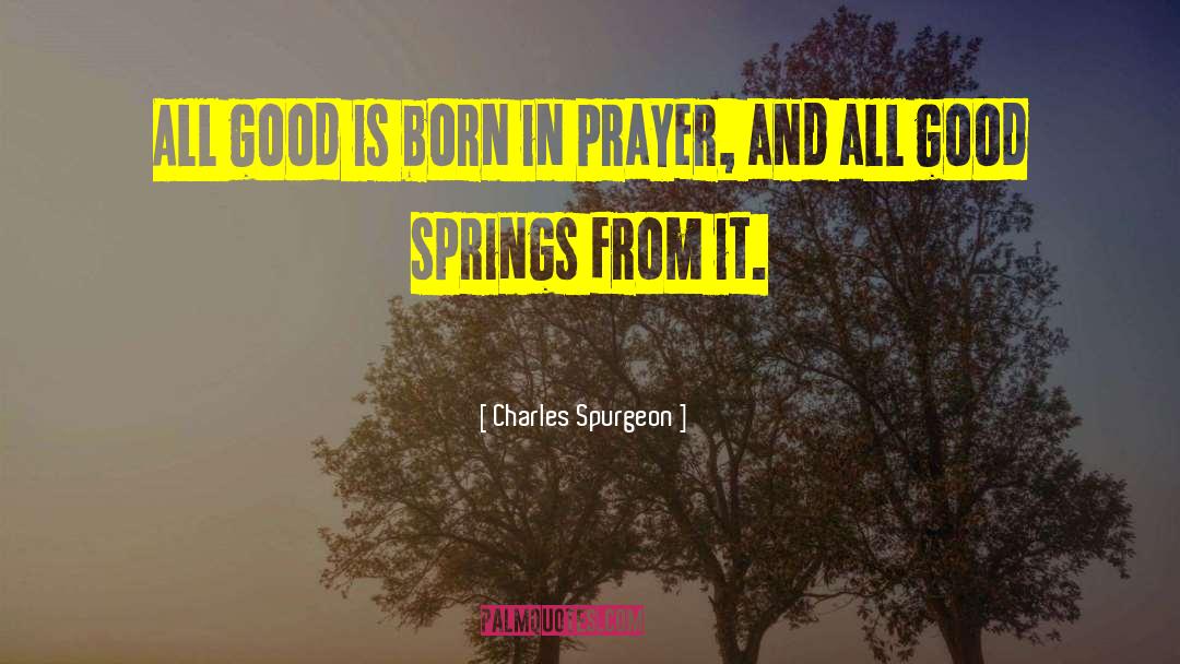In Prayer quotes by Charles Spurgeon