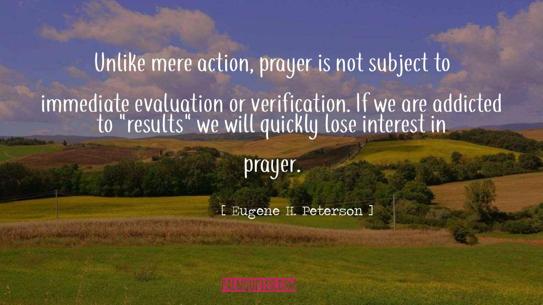 In Prayer quotes by Eugene H. Peterson