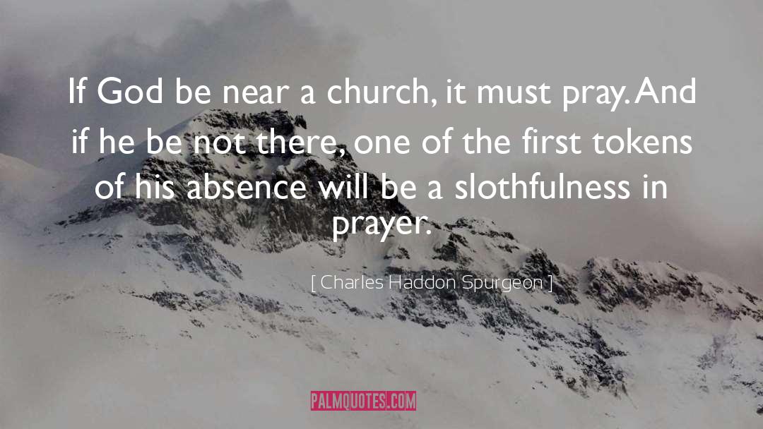 In Prayer quotes by Charles Haddon Spurgeon