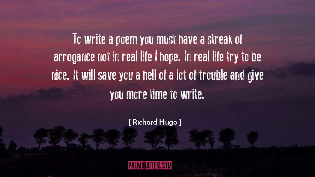 In Real Life quotes by Richard Hugo
