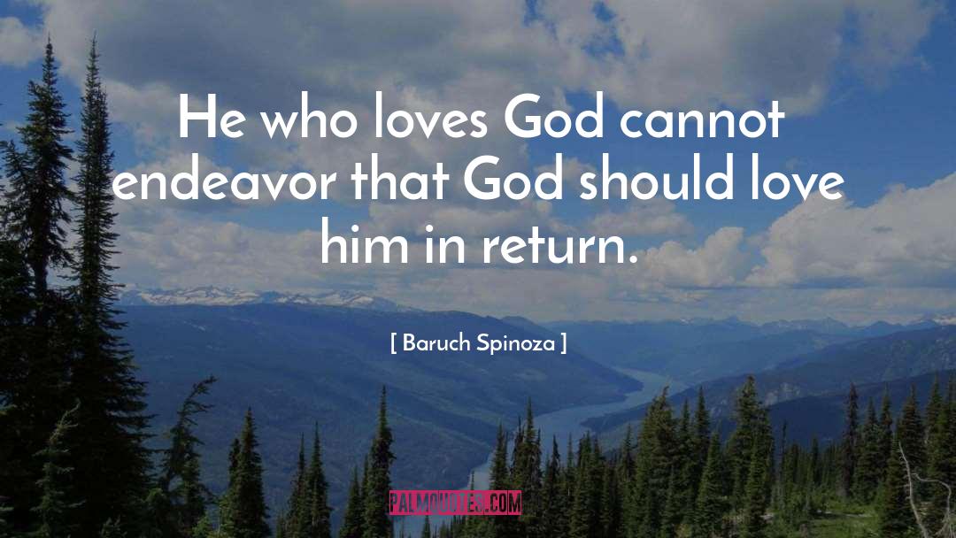 In Return quotes by Baruch Spinoza