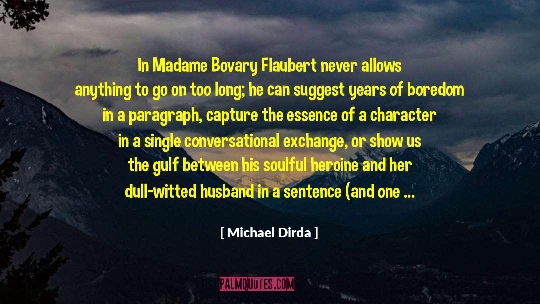 In Sentence quotes by Michael Dirda