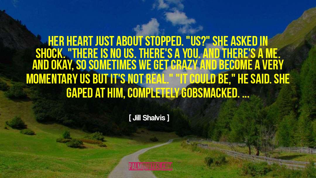 In Shock quotes by Jill Shalvis