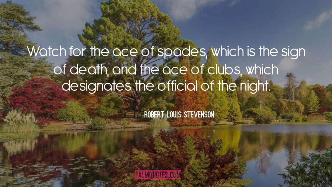 In Spades quotes by Robert Louis Stevenson