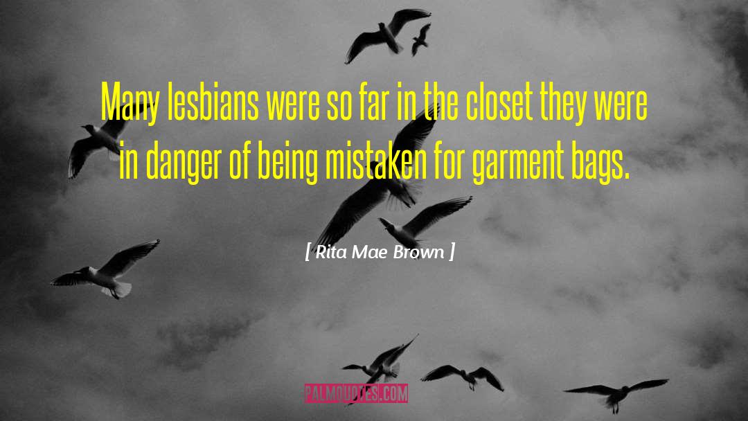 In The Closet quotes by Rita Mae Brown