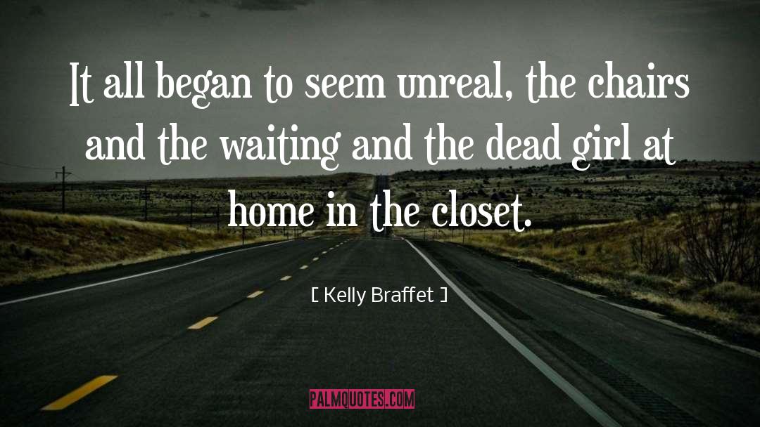 In The Closet quotes by Kelly Braffet