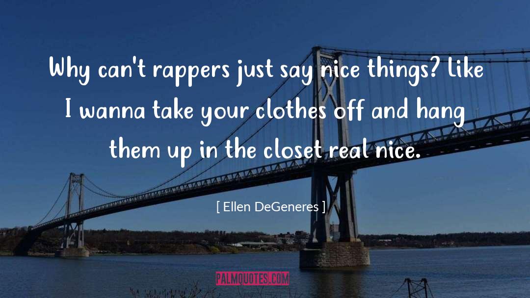 In The Closet quotes by Ellen DeGeneres